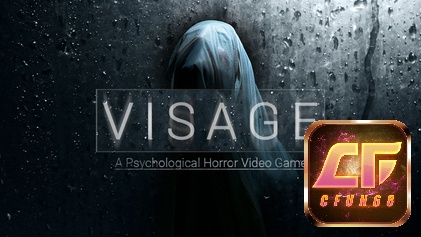 Game Visage là tựa game sinh tồn kinh dị đầy bí ẩn
