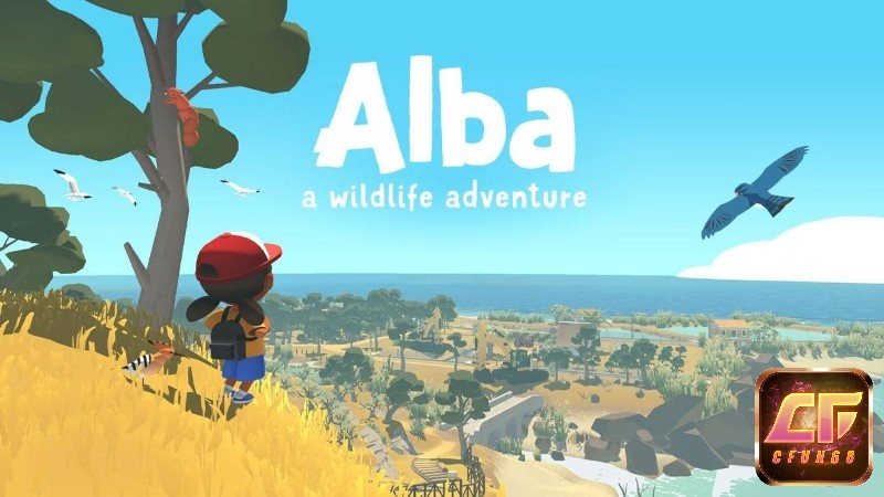 Alba: A WildLife Adventure là tựa game nhẹ nhàng, đơn giản nhưng truyền tải thông điệp ý nghĩa