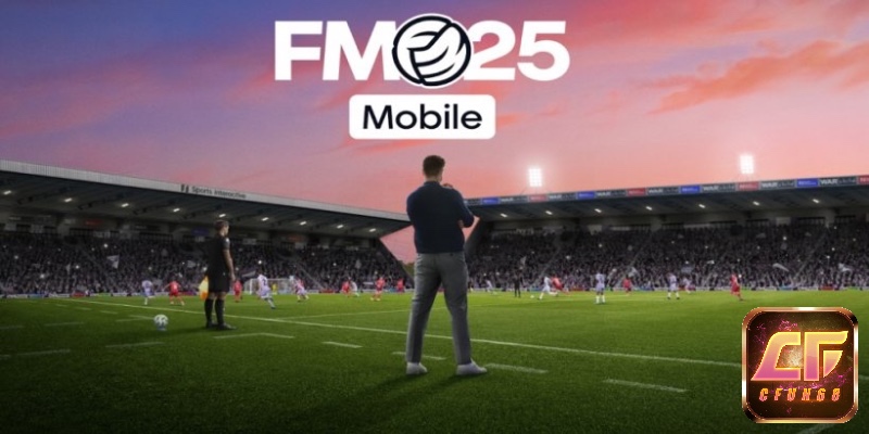 FM 2025 Mobile tích hợp tìm cầu thủ, chiến thuật đa dạng và phân tích AI thông minh
